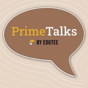 PrimeTalks by Edutee