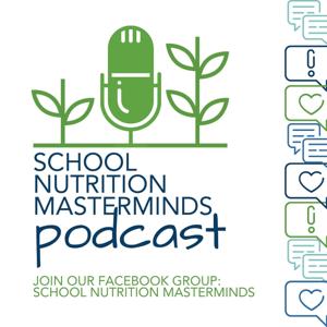 School Nutrition Masterminds Podcast