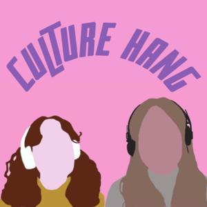 Culture Hang by Holly Miller & Hannah Davis