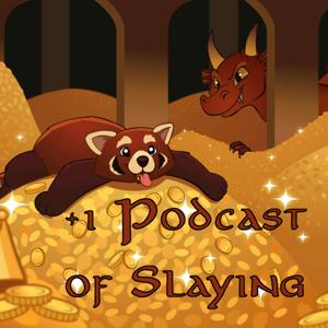 +1 Podcast of Slaying