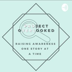 Project Overlooked