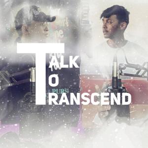 Talk To Transcend