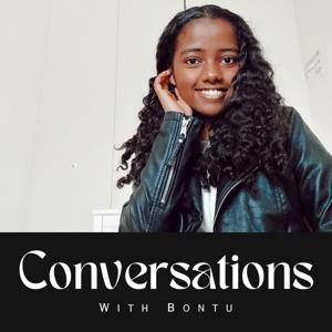 Conversations with Bontu