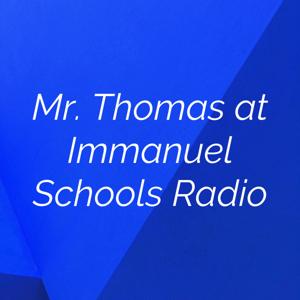 Mr. Thomas at Immanuel Schools Radio