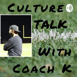 Culture Talk with Coach K