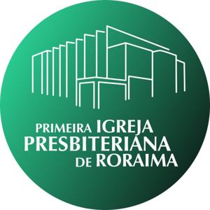 Primeira Igreja Presbiteriana de Roraima