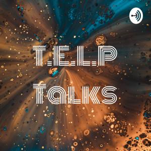 T.E.L.P Talks
