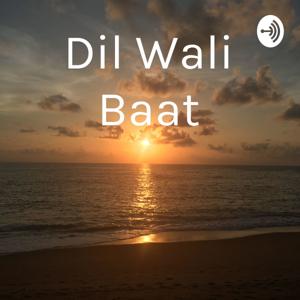 Dil Wali Baat