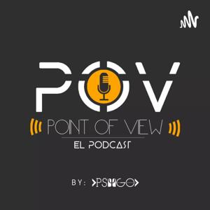 POV: El Podcast