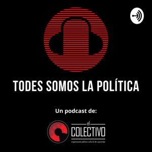 Todes Somos La Política