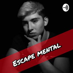 Escape Mental