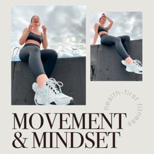 Movement & Mindset