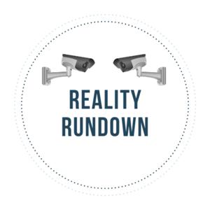 Reality Rundown