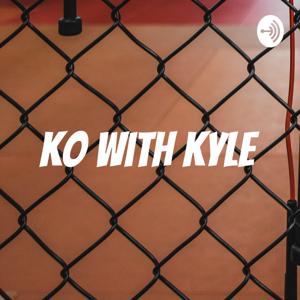 KO With Kyle