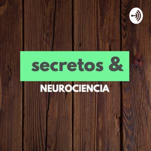 SECRETOS & NEUROCIENCIAS