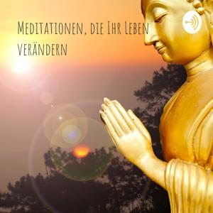 Meditationen, die Ihr Leben verändern: Meditieren lernen mit der Yogasolan-Bewusstseinslehre