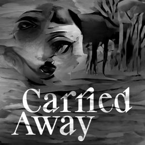 Carried Away