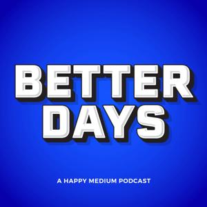 Better Days