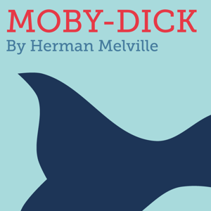 Moby Dick; or, The Whale by Herman Melville by Doug Brown