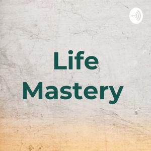 Life Mastery