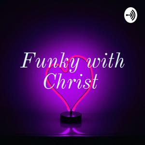 Funky with Christ