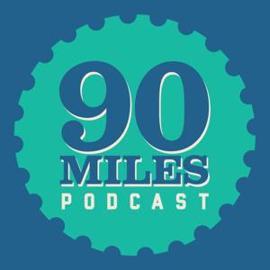 The 90 Miles Podcast