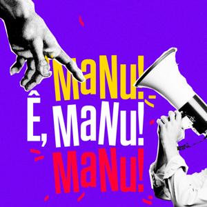 Ê, Manu!