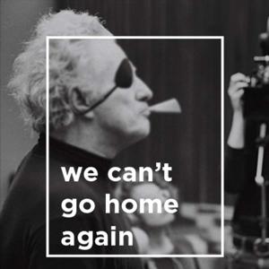 we can't go home again