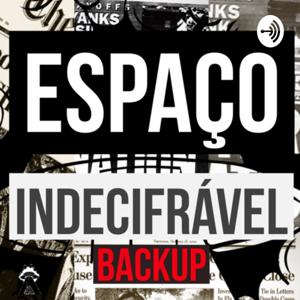 Espaço Indecifrável - Backup