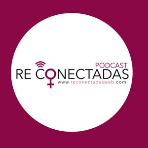 reconectadas podcast