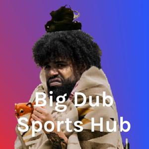 Big Dub Sports Hub