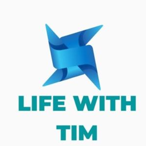 Life With Tim