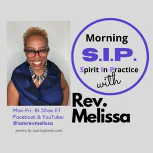 SIP with Rev. Melissa (Spirit In Practice)