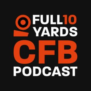 Full10Yards College Football Podcast