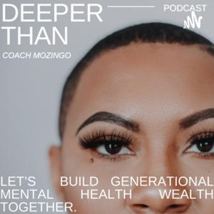 Deeper Than