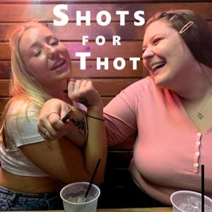 Shots for Thot