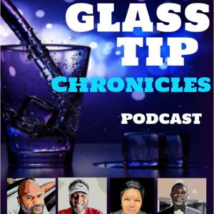 Glass Tip Chronicles