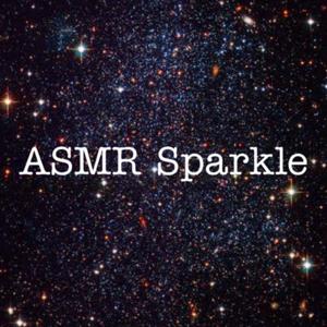 ASMR Sparkle Podcast