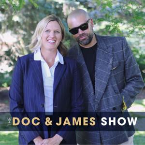 The Doc and James Show