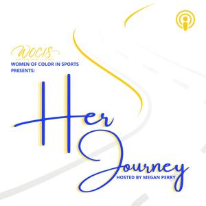 WOCIS Presents: Her Journey