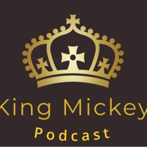 King Mickey Podcast