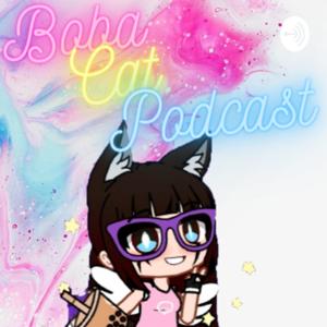 Boba Cat Podcast