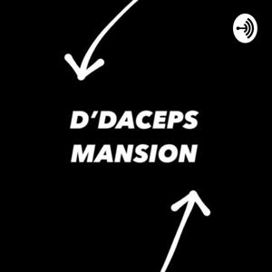 D'DACEPS MANSION