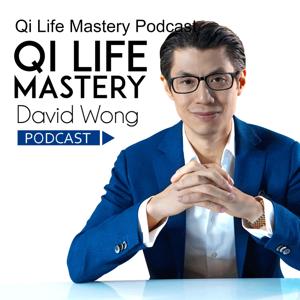 Qi Life Mastery Podcast