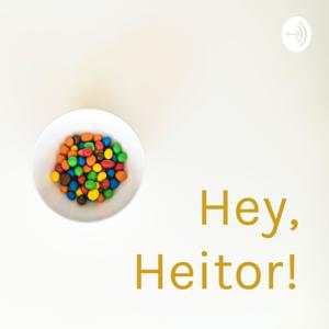 Hey, Heitor!