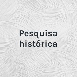 Pesquisa histórica - com Prof. Dr. Tony Honorato