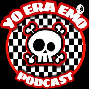 Yo Era Emo Podcast