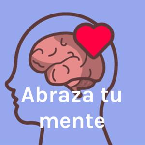 Abraza tu mente