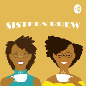 Sisters Brew Podcast