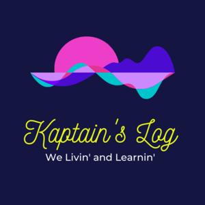 Kaptain's Log